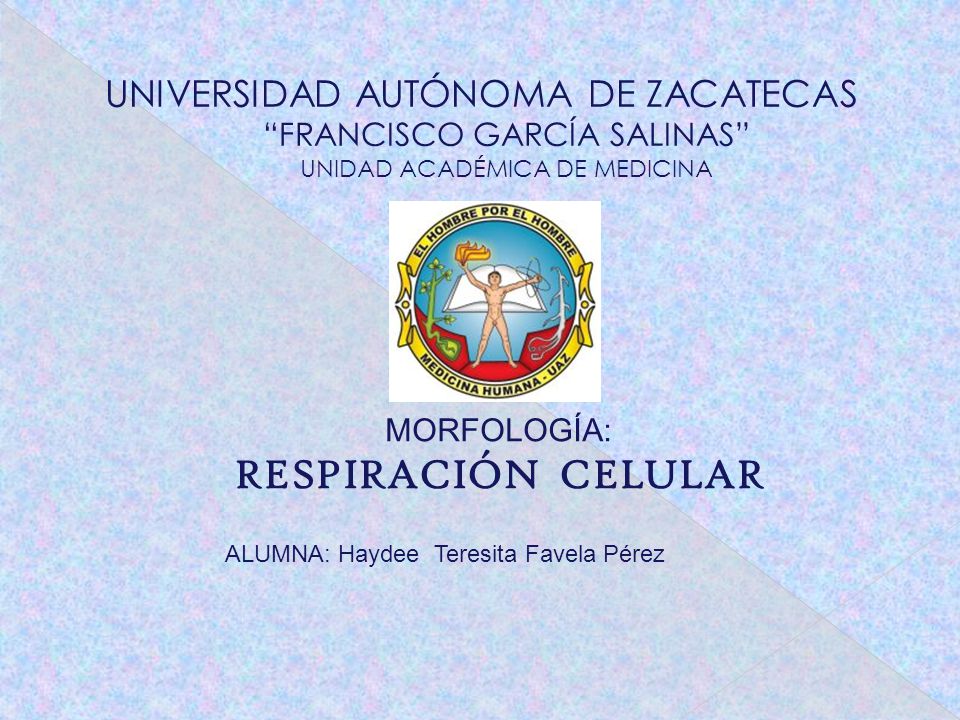 UNIVERSIDAD AUTÓNOMA DE ZACATECAS FRANCISCO GARCÍA SALINAS UNIDAD ACADÉMICA DE MEDICINA