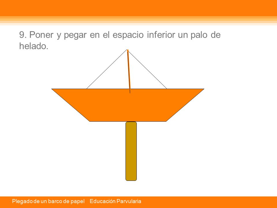 9. Poner y pegar en el espacio inferior un palo de helado.