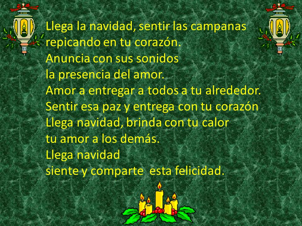 Llega la navidad, sentir las campanas repicando en tu corazón