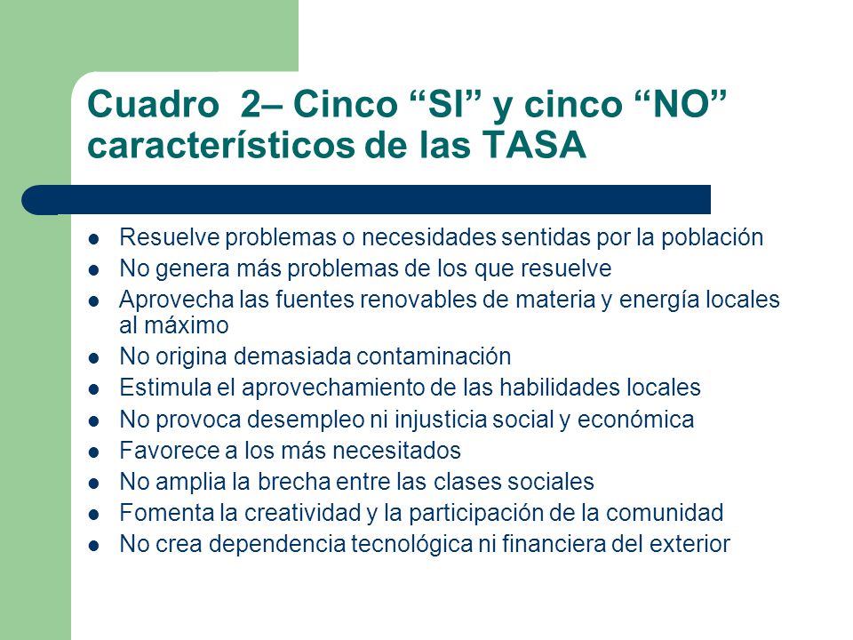 Cuadro 2– Cinco SI y cinco NO característicos de las TASA