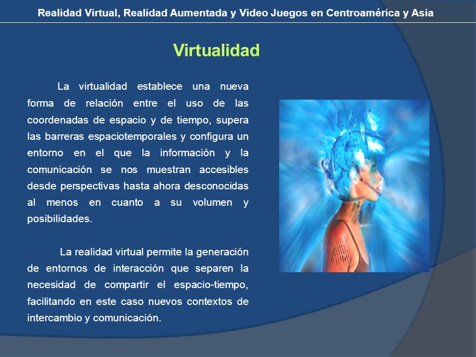Realidad Virtual, Realidad Aumentada y Video Juegos en Centroamérica y Asia