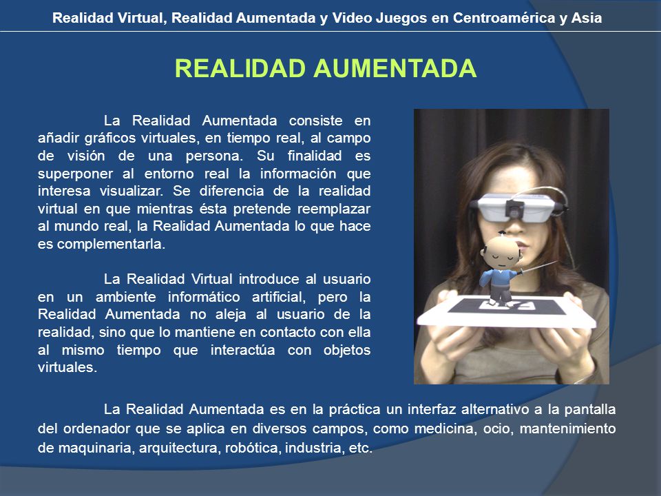 Realidad Virtual, Realidad Aumentada y Video Juegos en Centroamérica y Asia