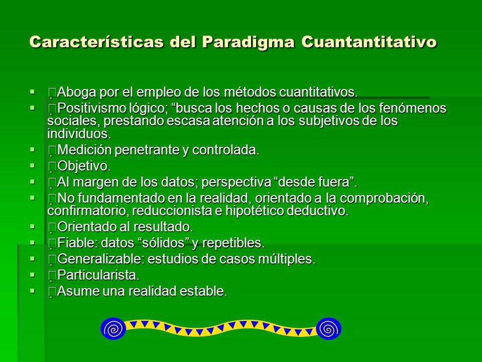 Características del Paradigma Cuantantitativo