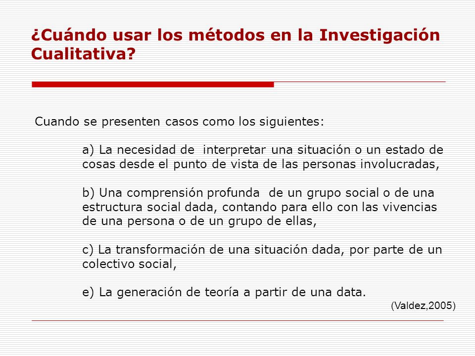 ¿Cuándo usar los métodos en la Investigación Cualitativa