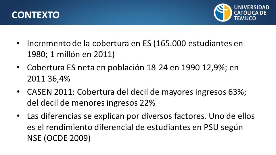 CONTEXTO Incremento de la cobertura en ES ( estudiantes en 1980; 1 millón en 2011)