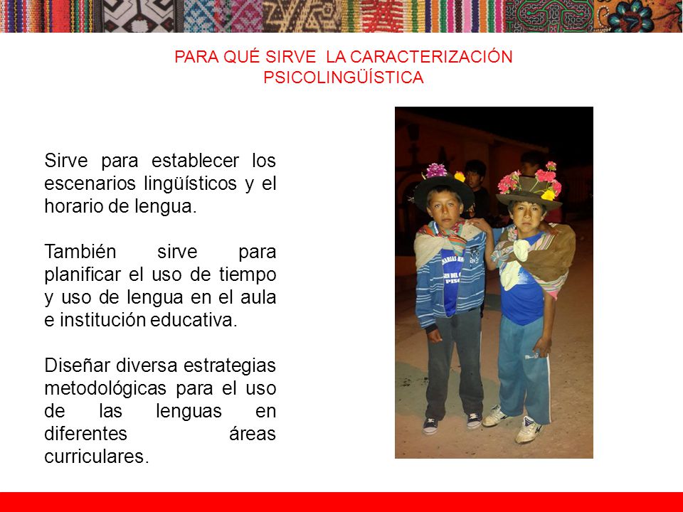 PARA QUÉ SIRVE LA CARACTERIZACIÓN PSICOLINGÜÍSTICA