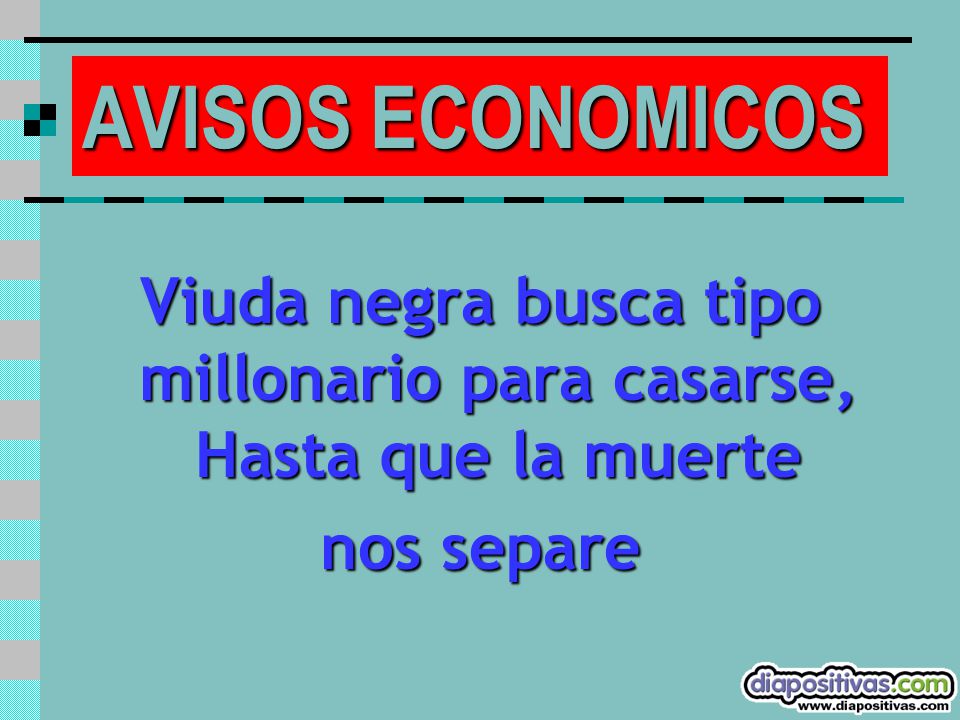 Viuda negra busca tipo millonario para casarse, Hasta que la muerte