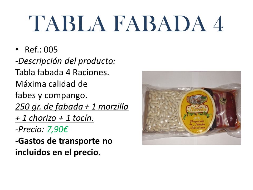 TABLA FABADA 4 Ref.: 005 -Descripción del producto: