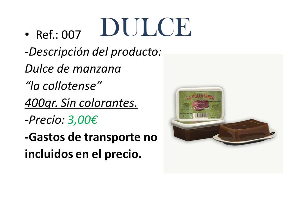 DULCE Ref.: 007 -Descripción del producto: Dulce de manzana