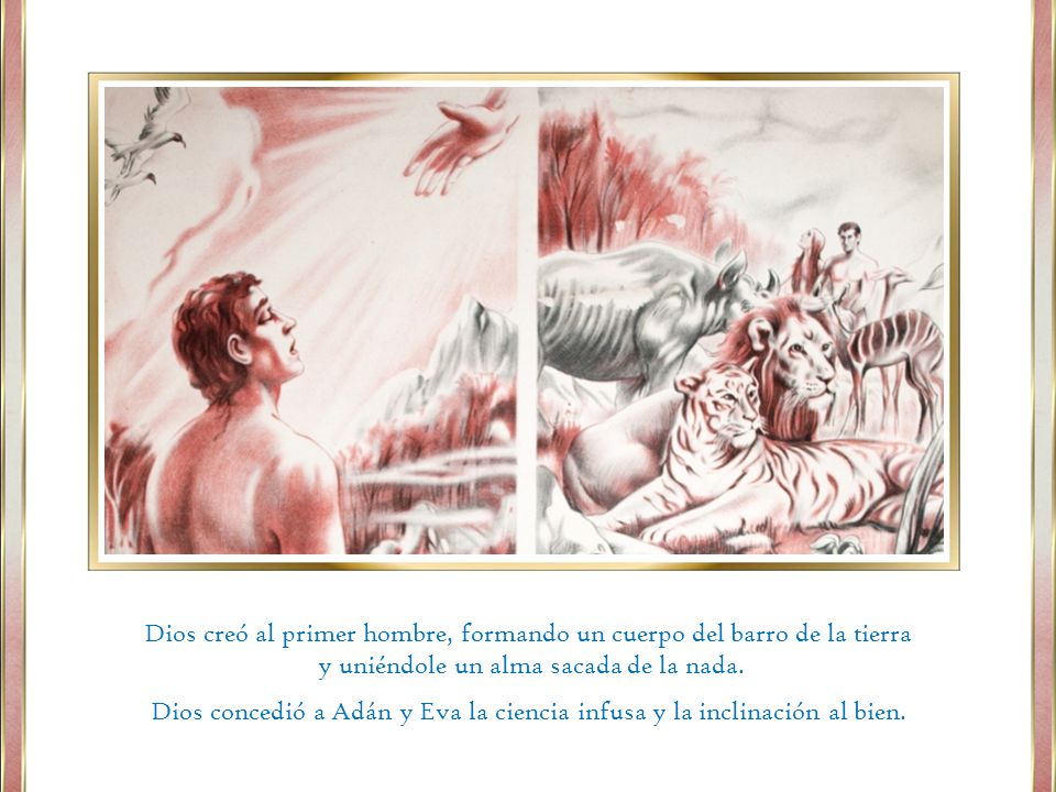 Dios creó al primer hombre, formando un cuerpo del barro de la tierra