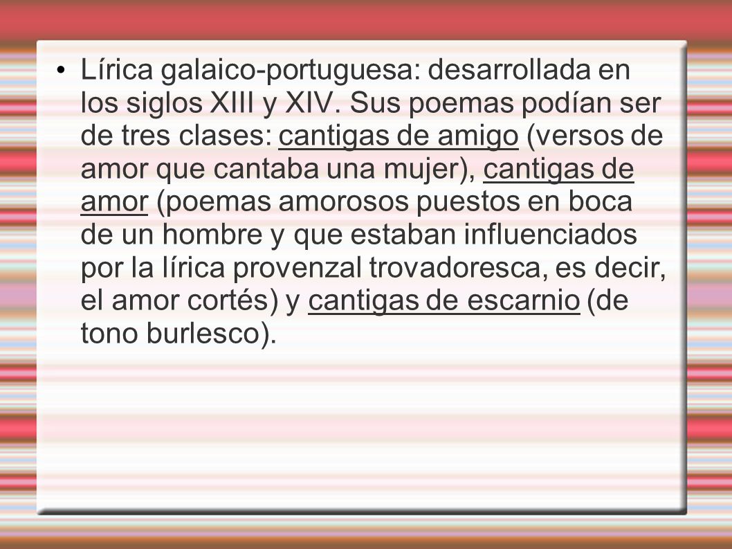 Lírica galaico-portuguesa: desarrollada en los siglos XIII y XIV