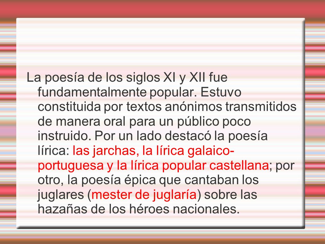 La poesía de los siglos XI y XII fue fundamentalmente popular
