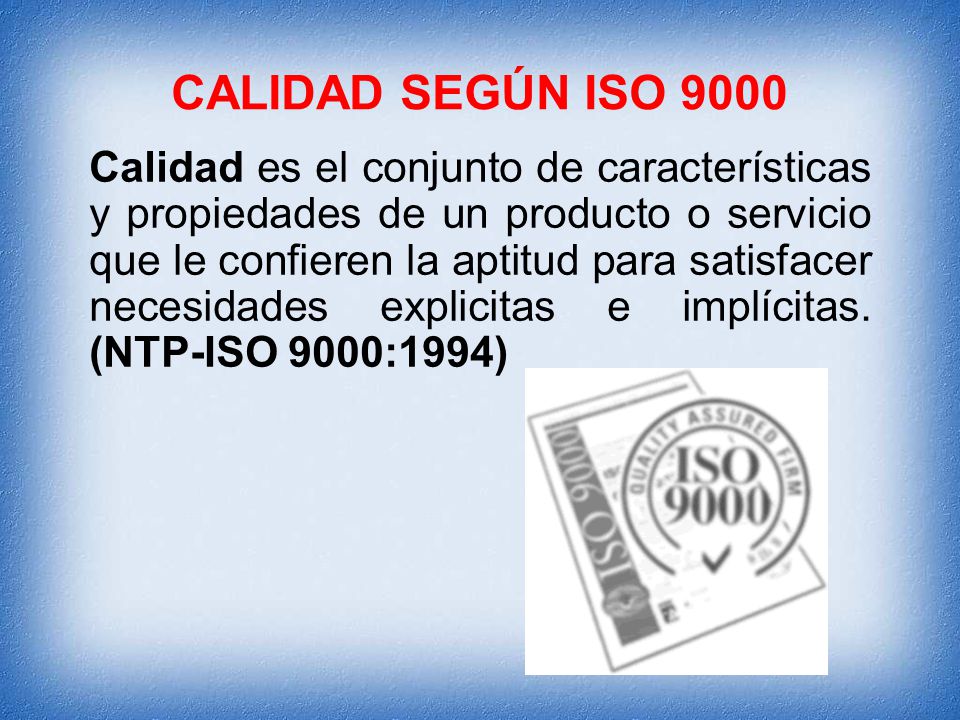 CALIDAD SEGÚN ISO 9000