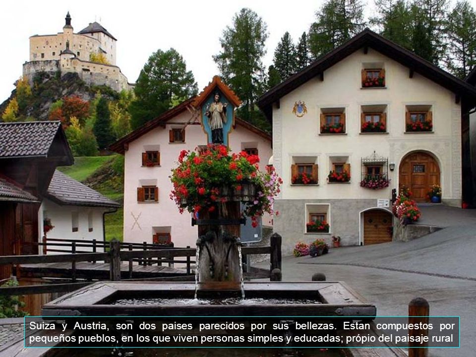 Suiza y Austria, son dos paises parecidos por sus bellezas