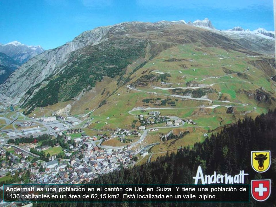 Andermatt es una población en el cantón de Uri, en Suiza
