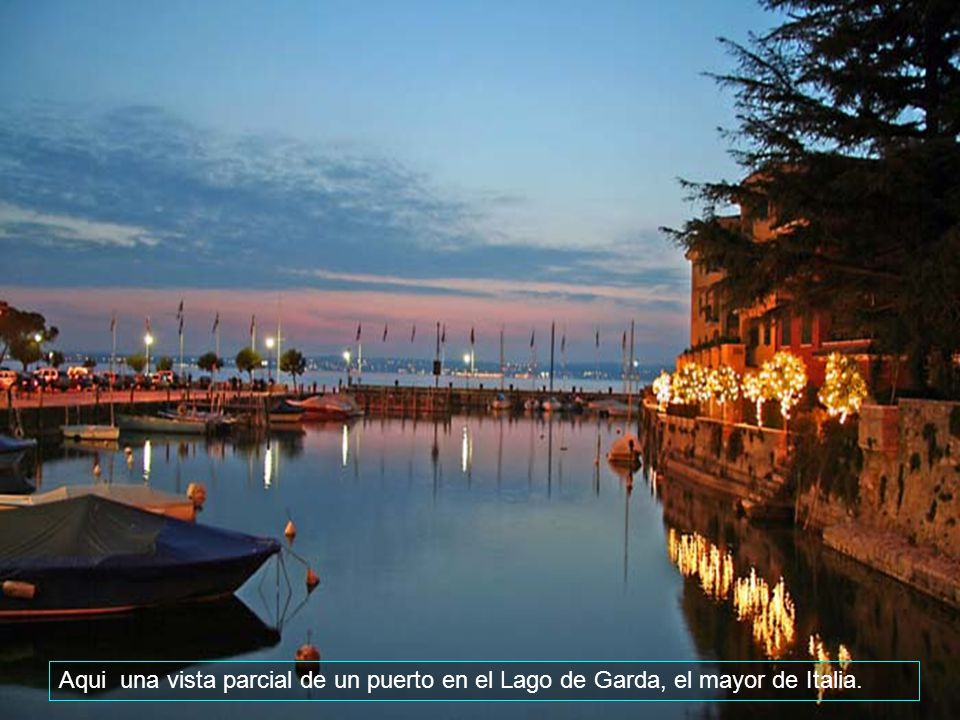 Aqui una vista parcial de un puerto en el Lago de Garda, el mayor de Italia.