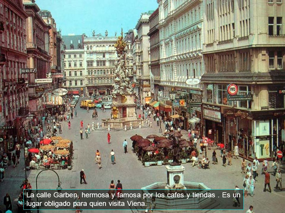 La calle Garben, hermosa y famosa por los cafes y tiendas