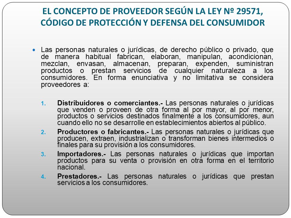 EL CONCEPTO DE PROVEEDOR SEGÚN LA LEY Nº 29571, CÓDIGO DE PROTECCIÓN Y DEFENSA DEL CONSUMIDOR