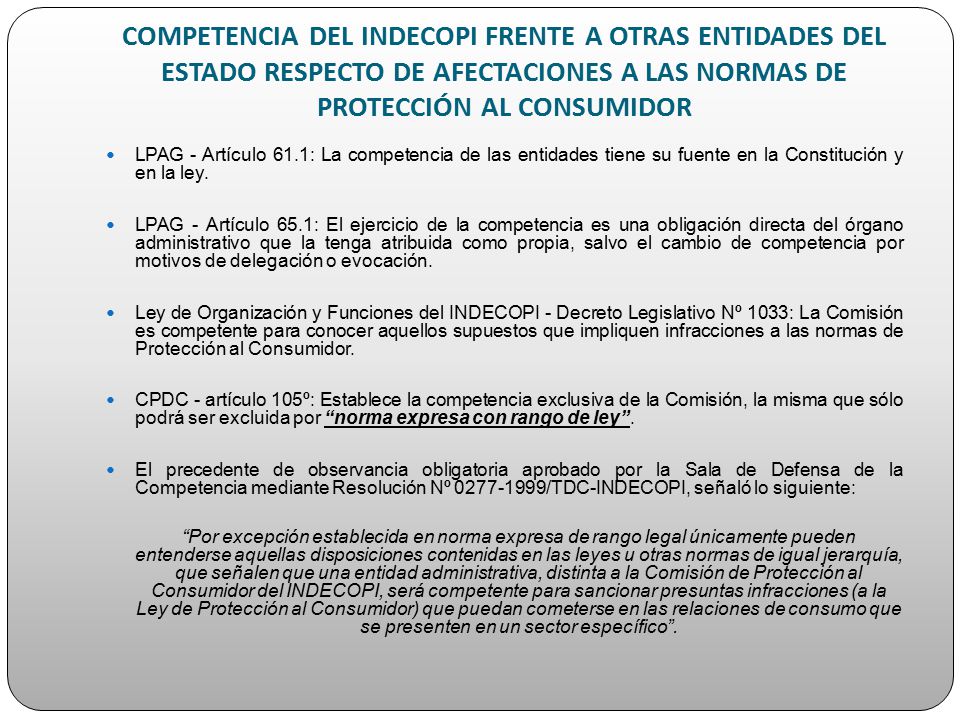 COMPETENCIA DEL INDECOPI FRENTE A OTRAS ENTIDADES DEL ESTADO RESPECTO DE AFECTACIONES A LAS NORMAS DE PROTECCIÓN AL CONSUMIDOR