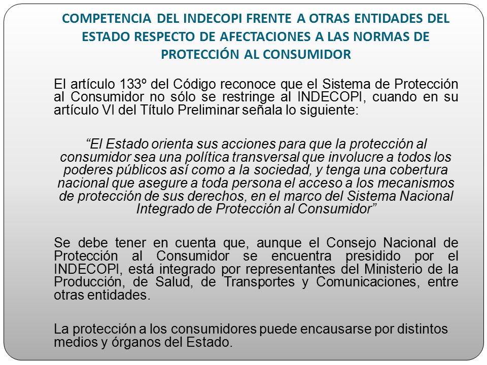 COMPETENCIA DEL INDECOPI FRENTE A OTRAS ENTIDADES DEL ESTADO RESPECTO DE AFECTACIONES A LAS NORMAS DE PROTECCIÓN AL CONSUMIDOR