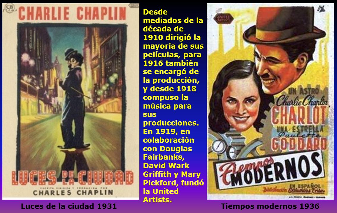 Desde mediados de la década de 1910 dirigió la mayoría de sus películas, para 1916 también se encargó de la producción, y desde 1918 compuso la música para sus producciones. En 1919, en colaboración con Douglas Fairbanks, David Wark Griffith y Mary Pickford, fundó la United Artists.