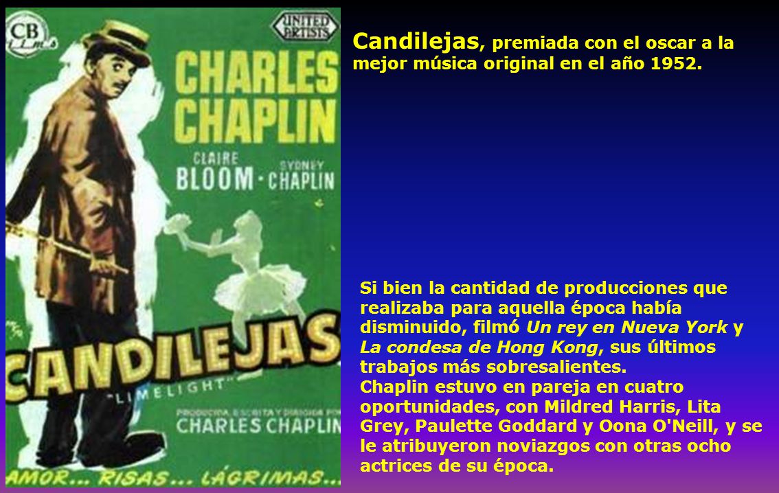 Candilejas, premiada con el oscar a la mejor música original en el año 1952.