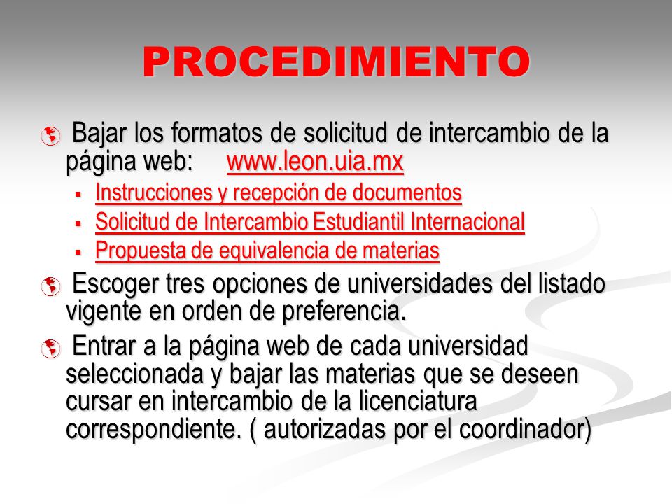 PROCEDIMIENTO Bajar los formatos de solicitud de intercambio de la página web: