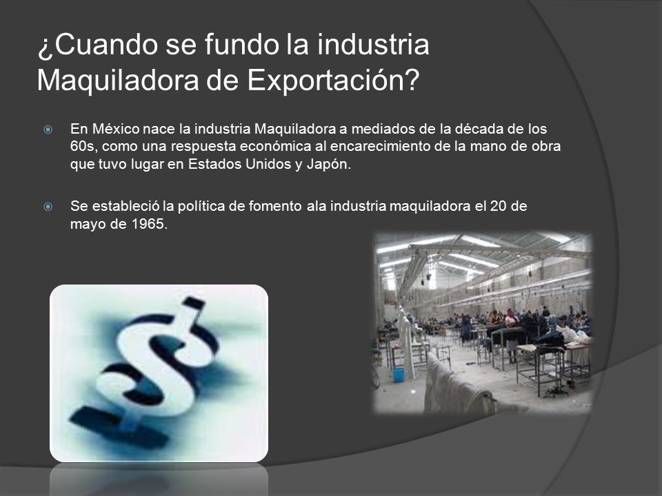 ¿Cuando se fundo la industria Maquiladora de Exportación
