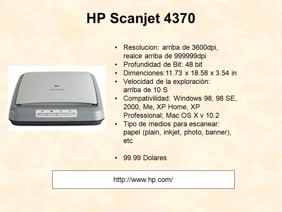 HP Scanjet 4370 Resolucion: arriba de 3600dpi, realce arriba de dpi. Profundidad de Bit: 48 bit.