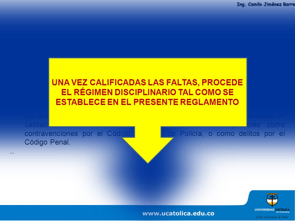 Artículo 54. Faltas Graves. Se consideran faltas graves las siguientes: