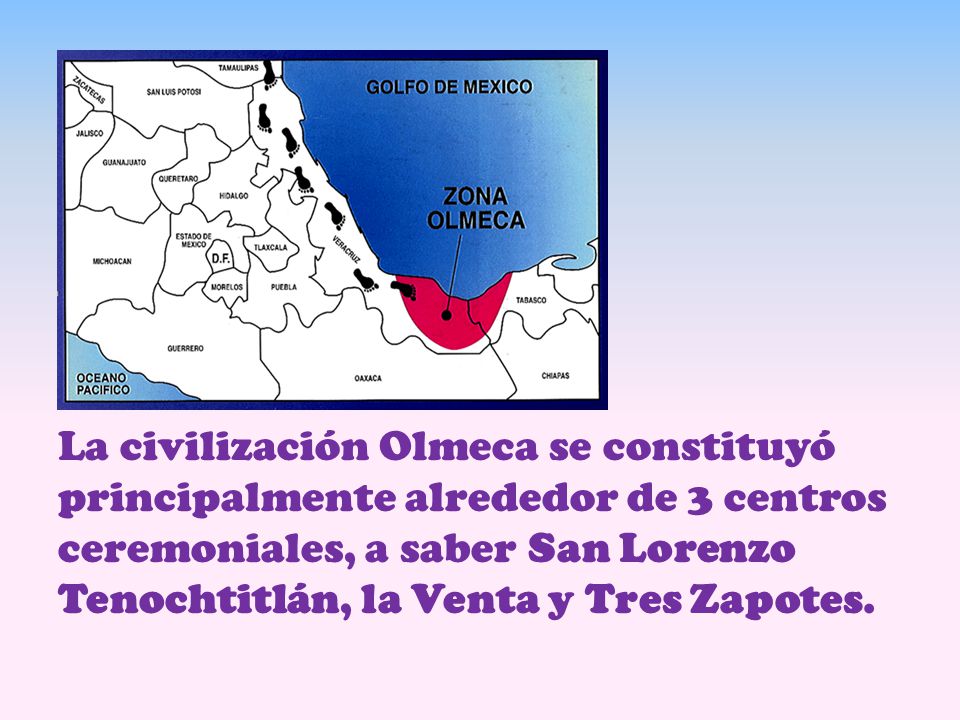 La civilización Olmeca se constituyó principalmente alrededor de 3 centros ceremoniales, a saber San Lorenzo Tenochtitlán, la Venta y Tres Zapotes.