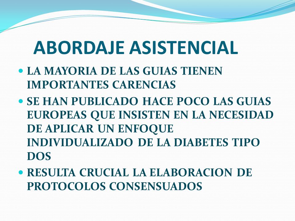 ABORDAJE ASISTENCIAL LA MAYORIA DE LAS GUIAS TIENEN IMPORTANTES CARENCIAS.