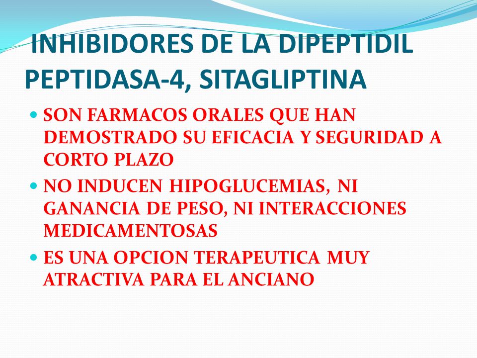 INHIBIDORES DE LA DIPEPTIDIL PEPTIDASA-4, SITAGLIPTINA