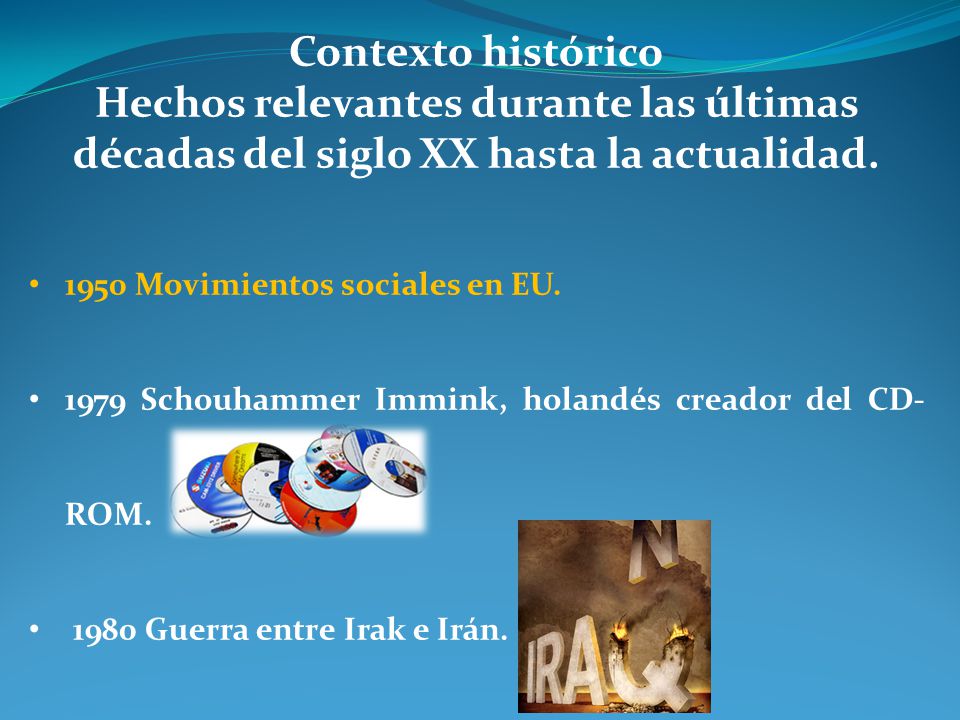 Contexto histórico Hechos relevantes durante las últimas décadas del siglo XX hasta la actualidad Movimientos sociales en EU.