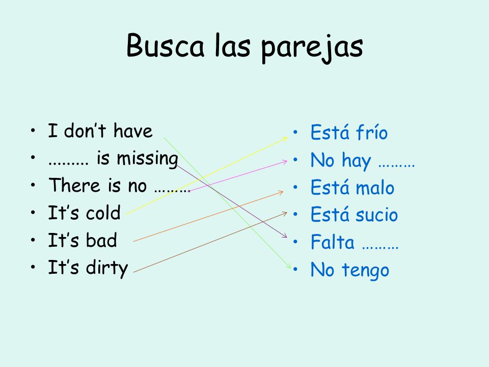 Busca las parejas I don’t have Está frío is missing