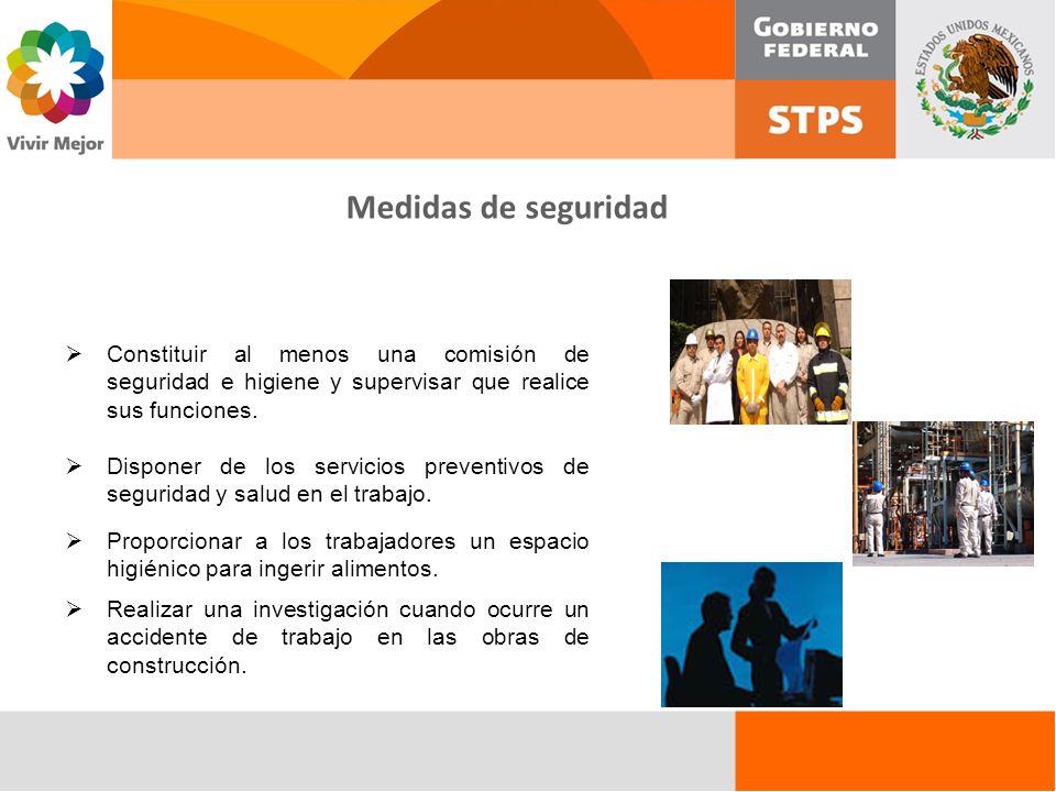 Medidas de seguridad Constituir al menos una comisión de seguridad e higiene y supervisar que realice sus funciones.