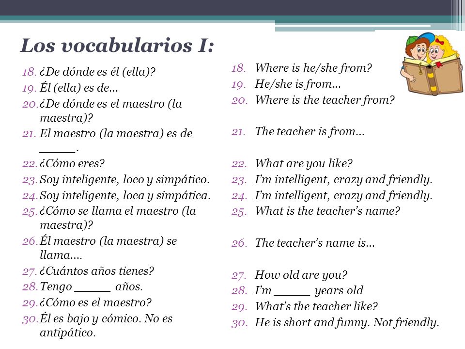 Los vocabularios I: Where is he/she from He/she is from…