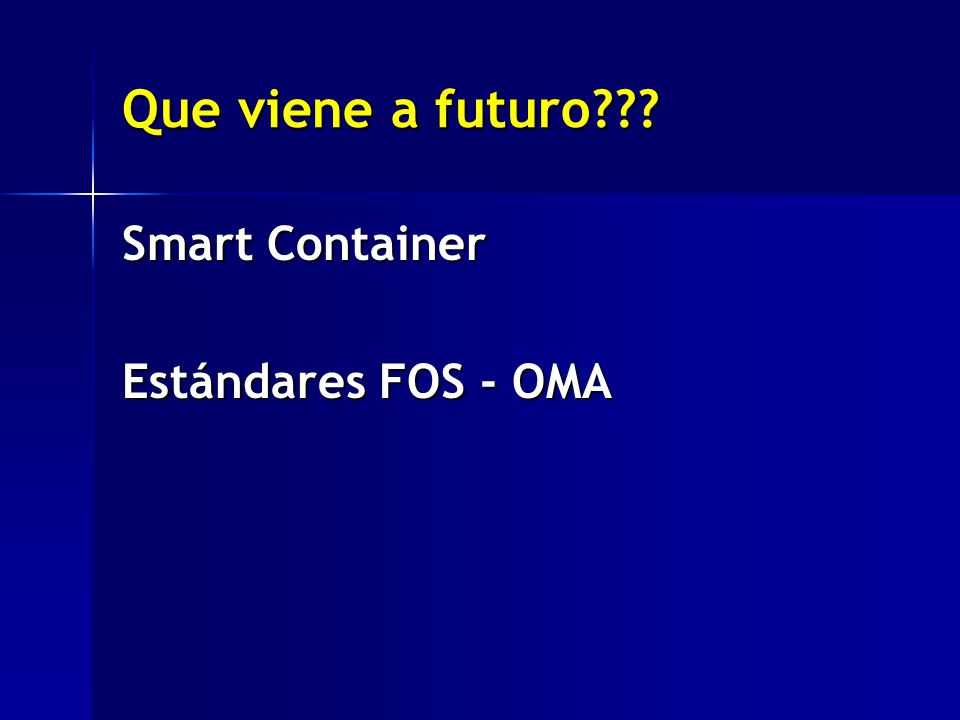 Que viene a futuro Smart Container Estándares FOS - OMA