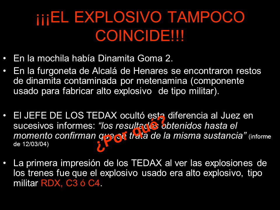 ¡¡¡EL EXPLOSIVO TAMPOCO COINCIDE!!!