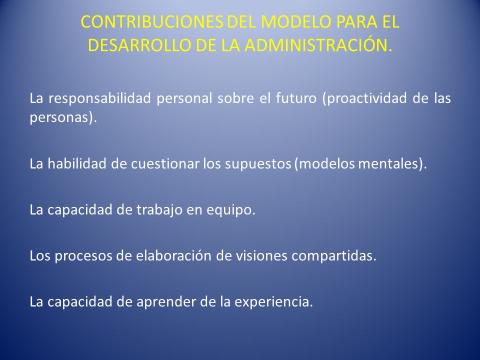 CONTRIBUCIONES DEL MODELO PARA EL DESARROLLO DE LA ADMINISTRACIÓN.