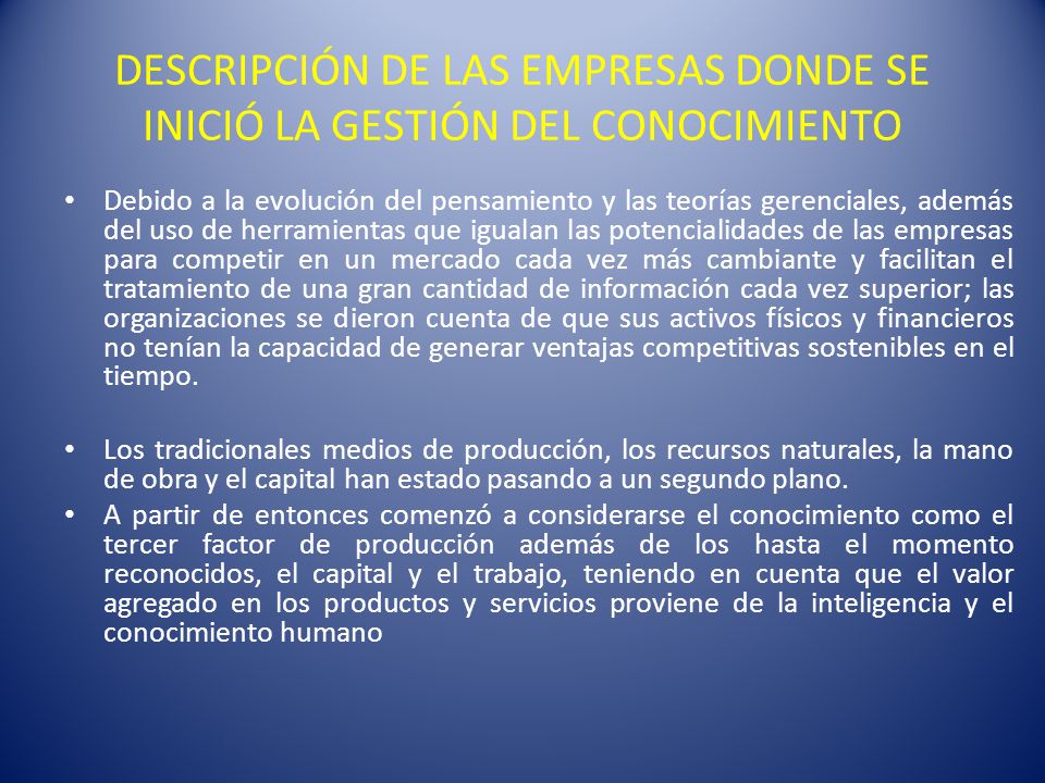 DESCRIPCIÓN DE LAS EMPRESAS DONDE SE INICIÓ LA GESTIÓN DEL CONOCIMIENTO