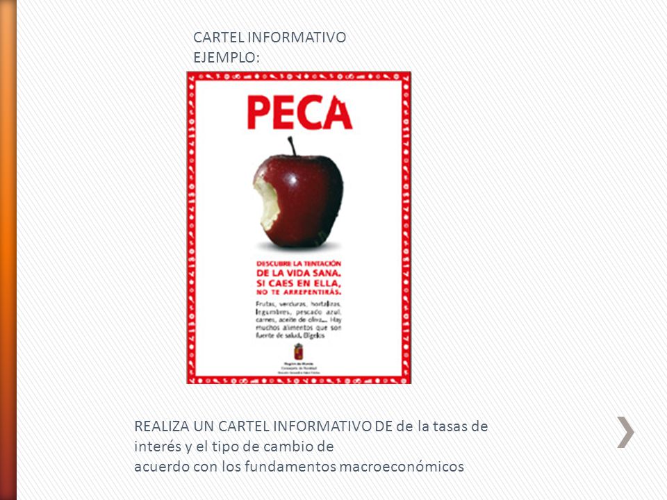 CARTEL INFORMATIVO EJEMPLO: REALIZA UN CARTEL INFORMATIVO DE de la tasas de interés y el tipo de cambio de.