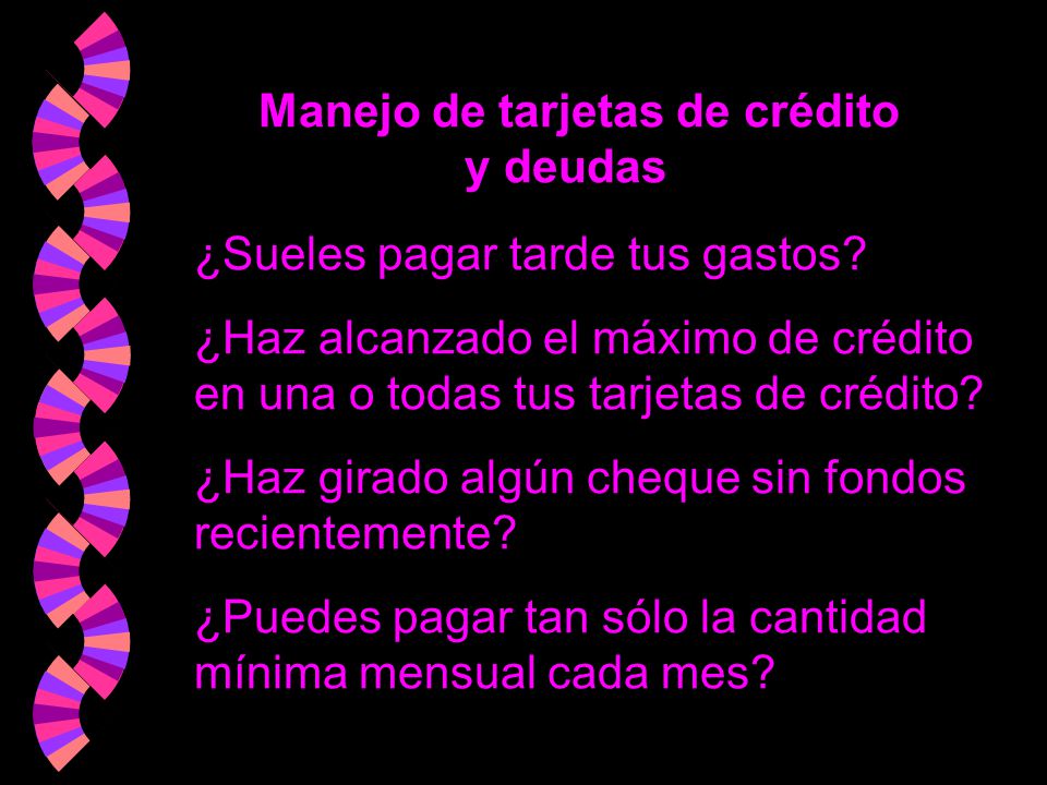 Manejo de tarjetas de crédito y deudas ¿Sueles pagar tarde tus gastos
