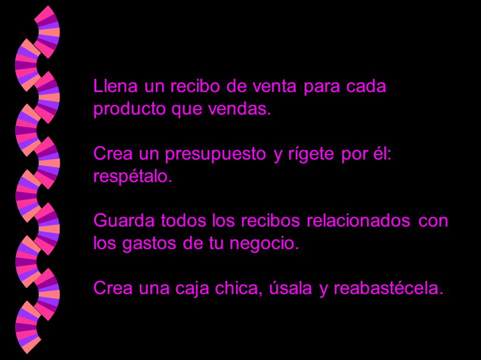 Llena un recibo de venta para cada producto que vendas