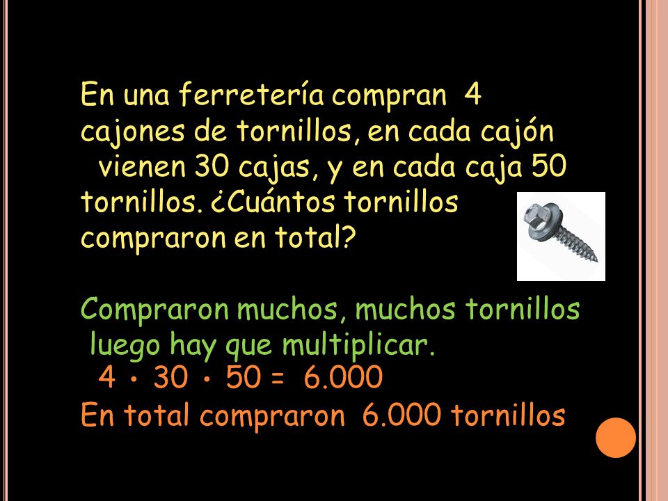 En una ferretería compran 4 cajones de tornillos, en cada cajón