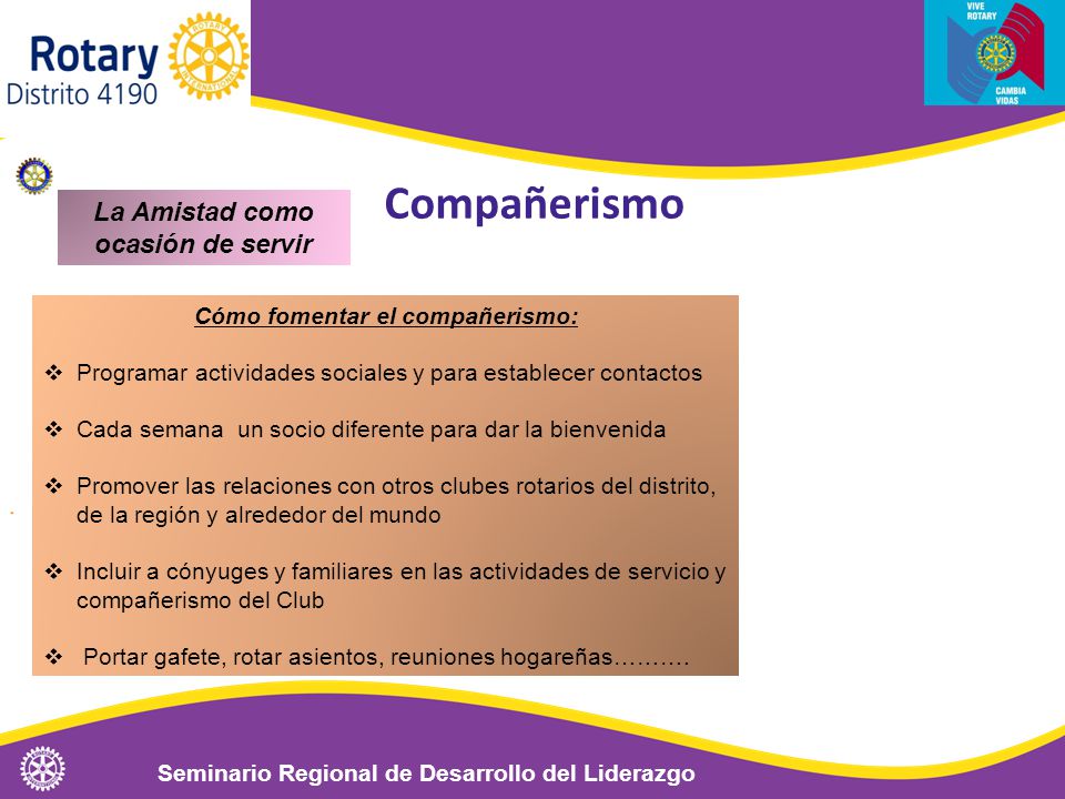 La Amistad como ocasión de servir Cómo fomentar el compañerismo: