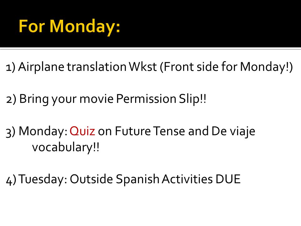 For Monday: 1) Airplane translation Wkst (Front side for Monday!)