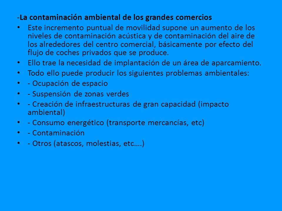 -La contaminación ambiental de los grandes comercios