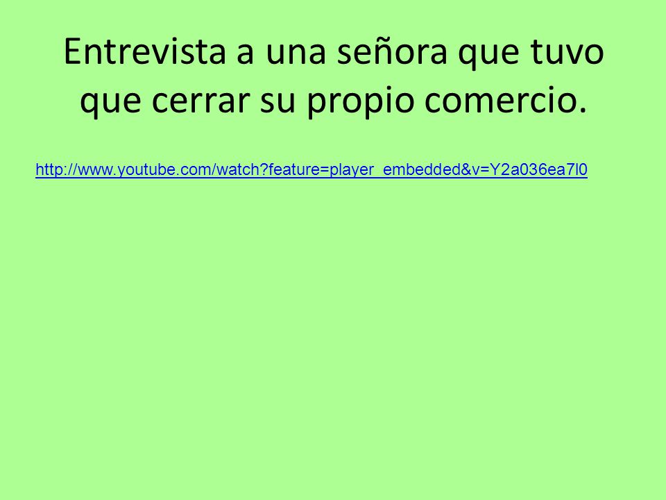 Entrevista a una señora que tuvo que cerrar su propio comercio.