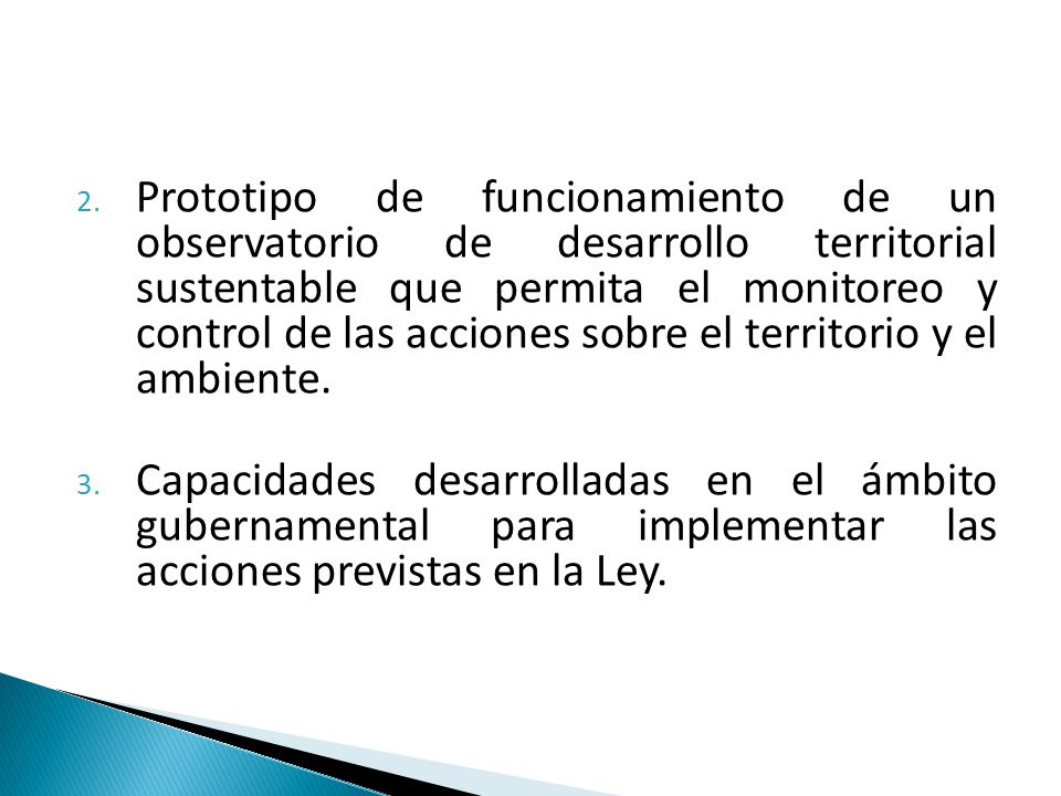 Prototipo de funcionamiento de un observatorio de desarrollo territorial sustentable que permita el monitoreo y control de las acciones sobre el territorio y el ambiente.